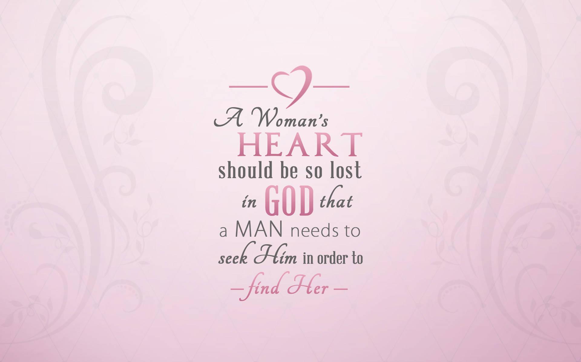 God Quotes Woman S Heart Wallpaper