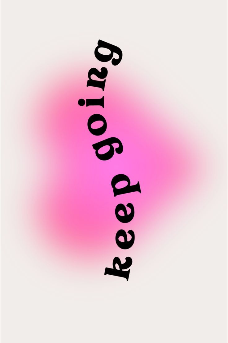 Keep Going Wallpaper
