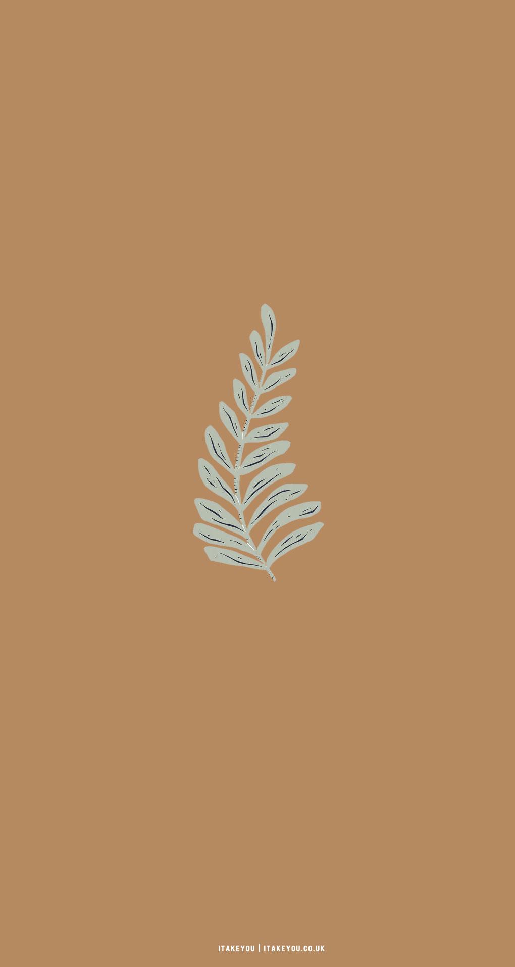 Cute Brown Aesthetic Wallpaper For Phone Sage Leave I Take