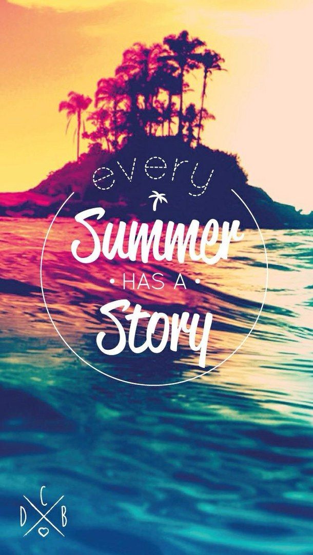 Cute Girly Wallpaper Quotes Every Summer Has A Story Phone