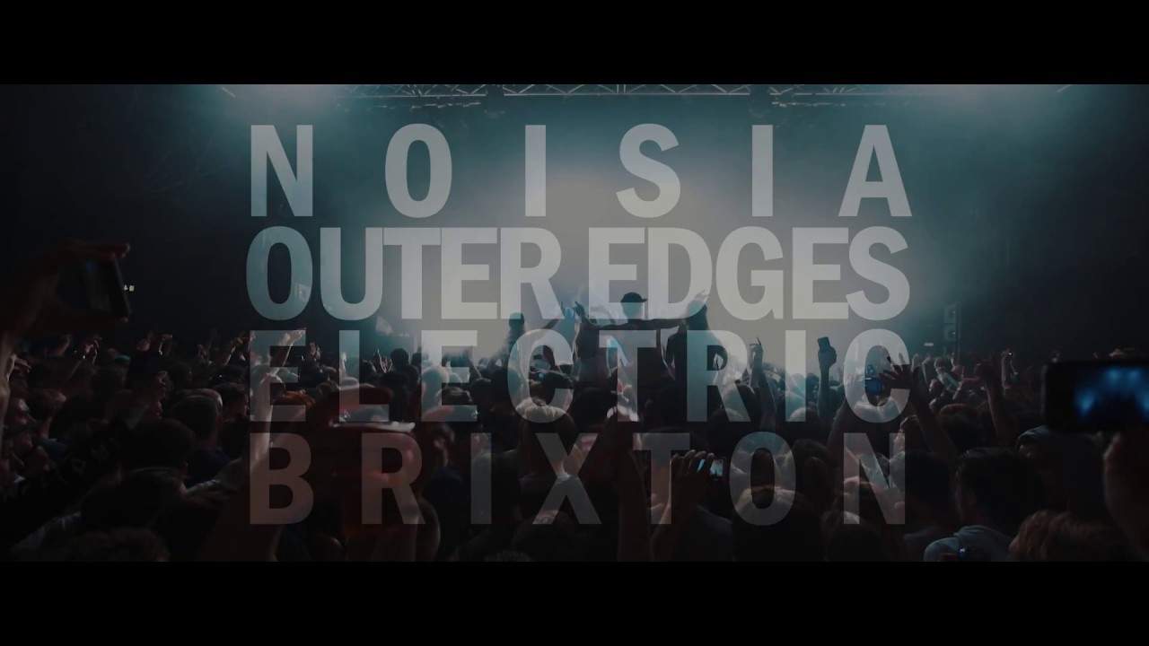 Noisia Outer Edges Electric Brixton London