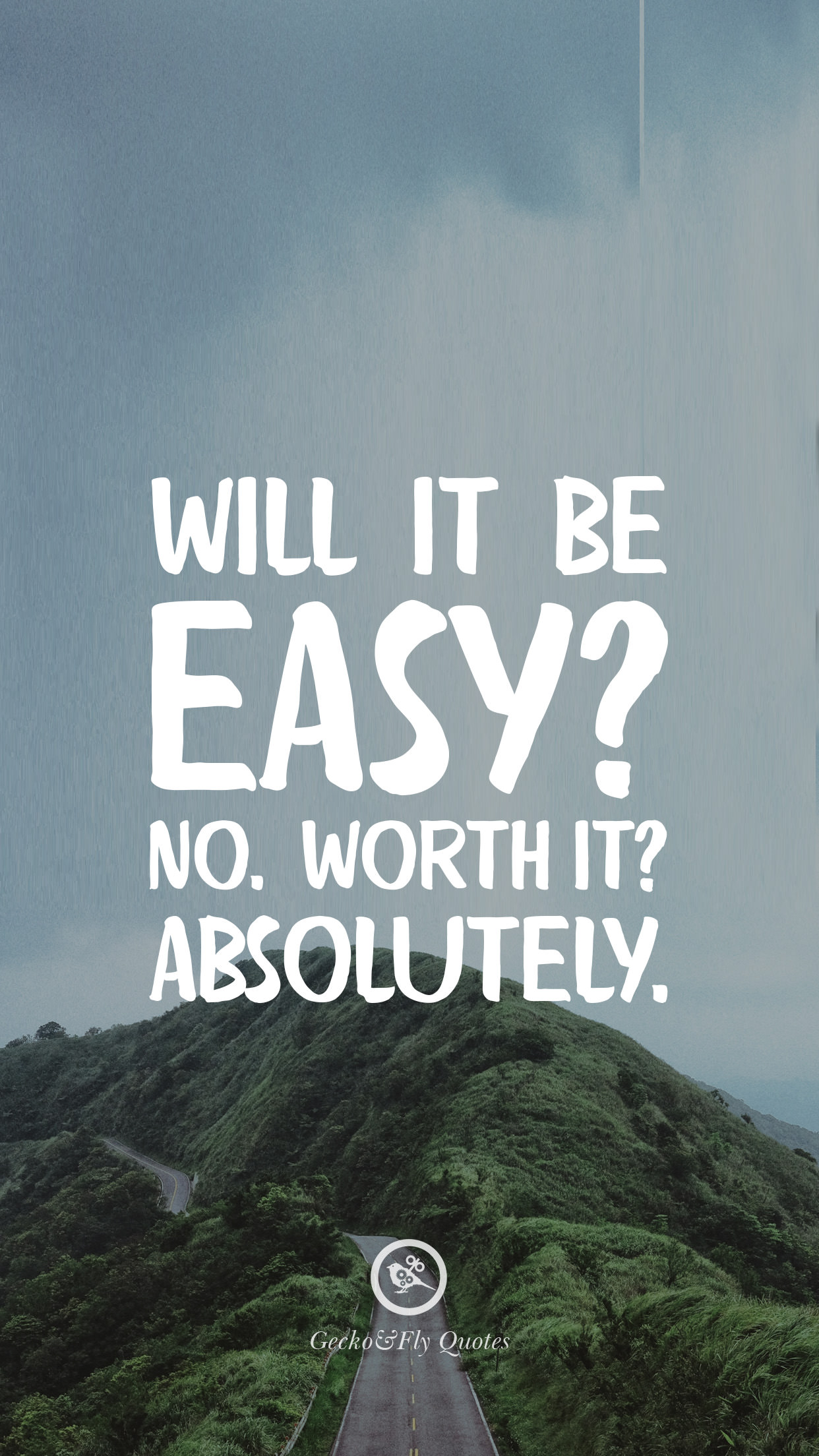 A motivational quote superimposed on a scenic image of a winding road through lush green hills. The quote reads: 