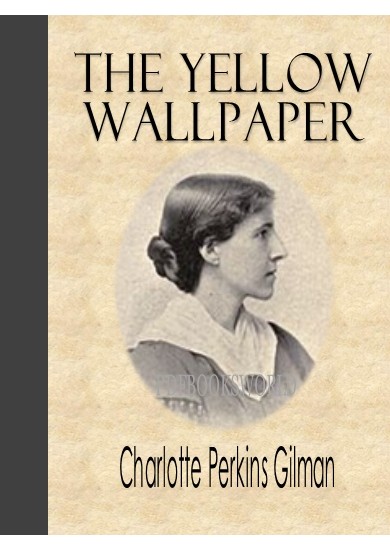 Summary And Author Description Of The Yellow Wallpaper Written
