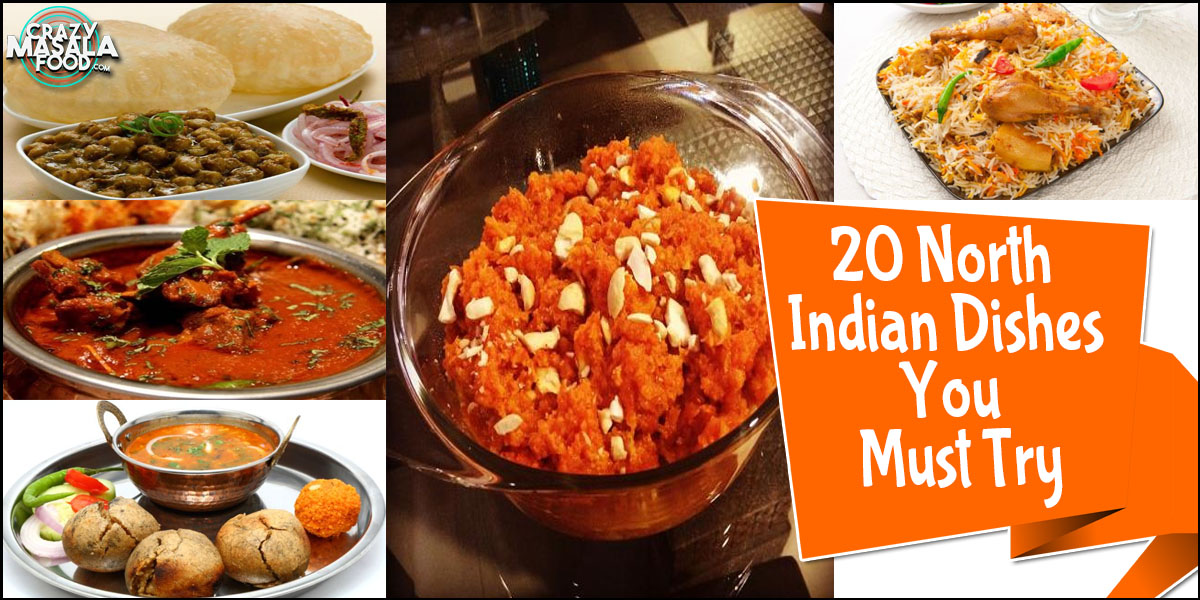  North Indian Dishes You Must Try Crazy Masala Food
