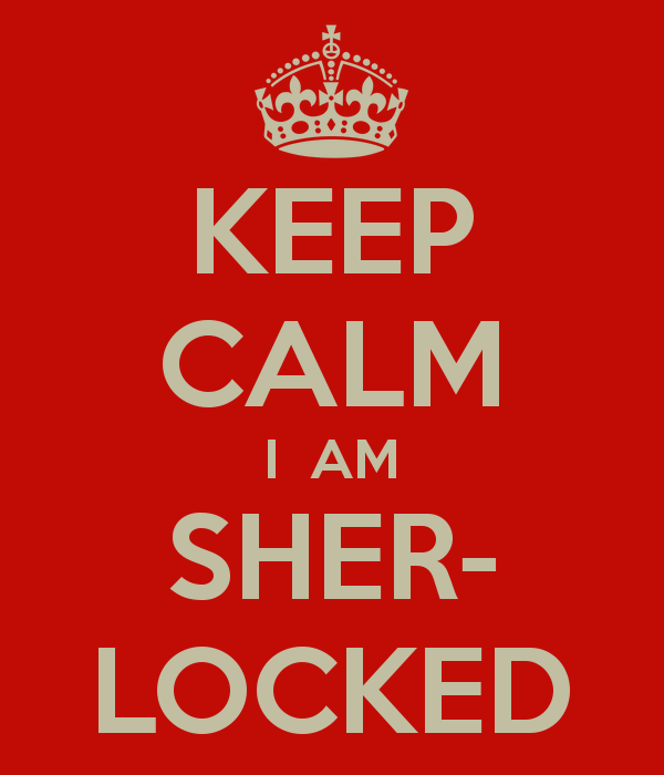 Keep Calm I Am Sher Locked