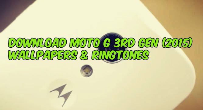 Moto G 3rd Gen Wallpaper Ringtones
