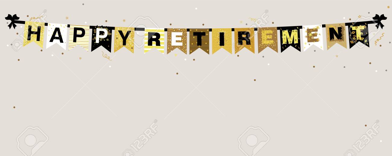 Vector Illustration Of Happy Retirement Banner On A Grey