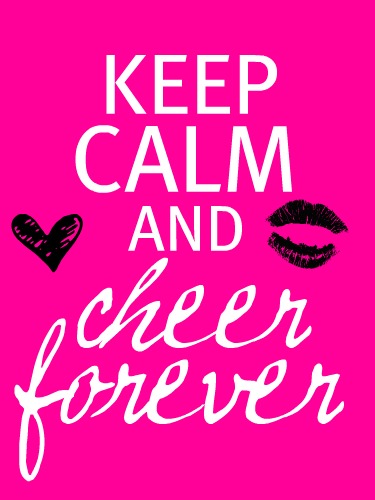 Keep Calm And Cheer Forever Quotes Cheerleading