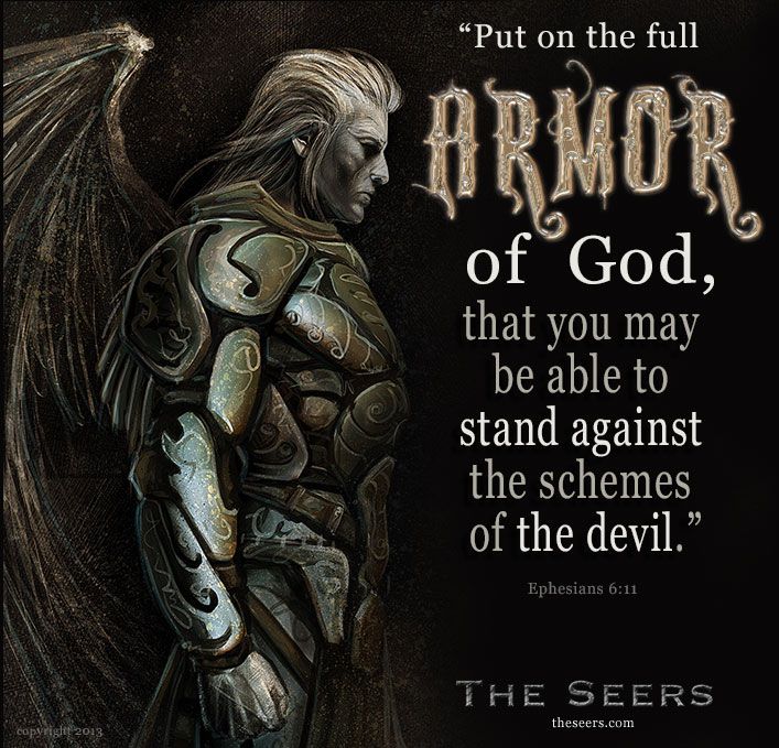 Put On The Full Armor Of God That You May Be Able To Stand Against
