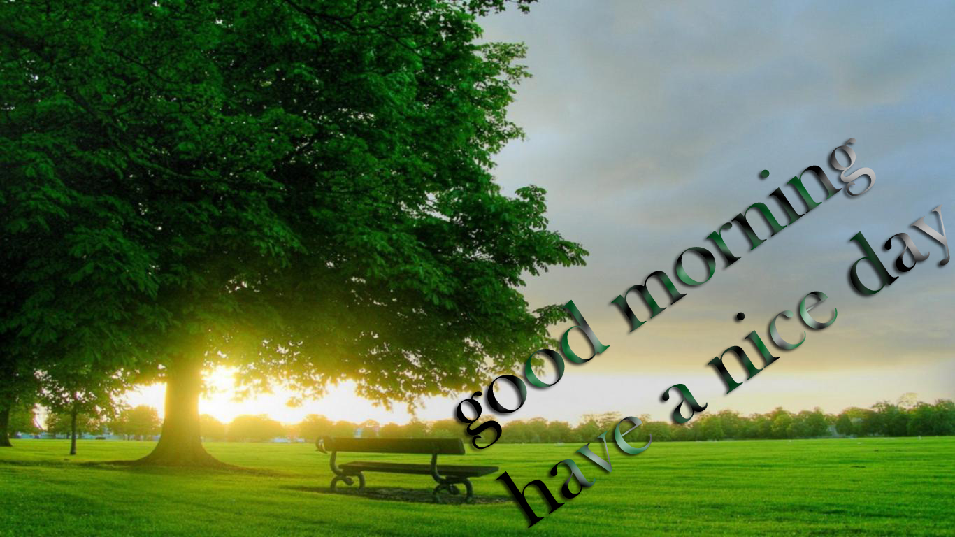 Good Morning Have A Nice Day Cool HD Wallpaper Jpg