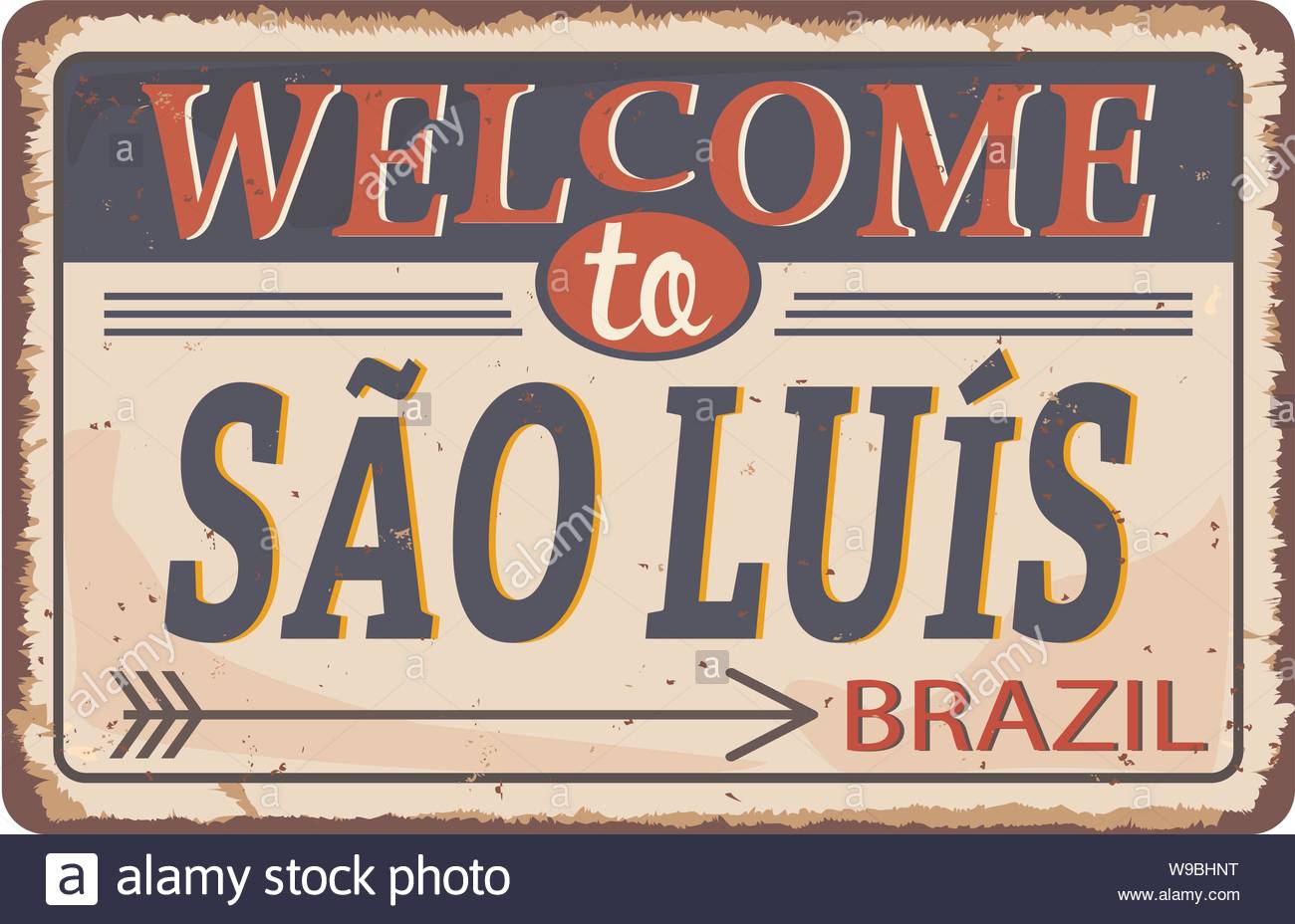 Wele To Salo Lois Brazil Vintage Blank Rusted Metal Sign Vector