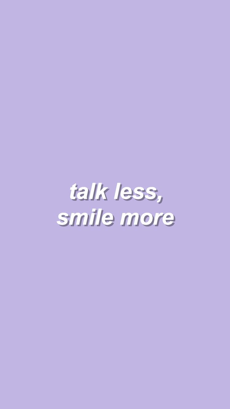 Talk less smile more wallpapers Quotes Wallpaper quotes