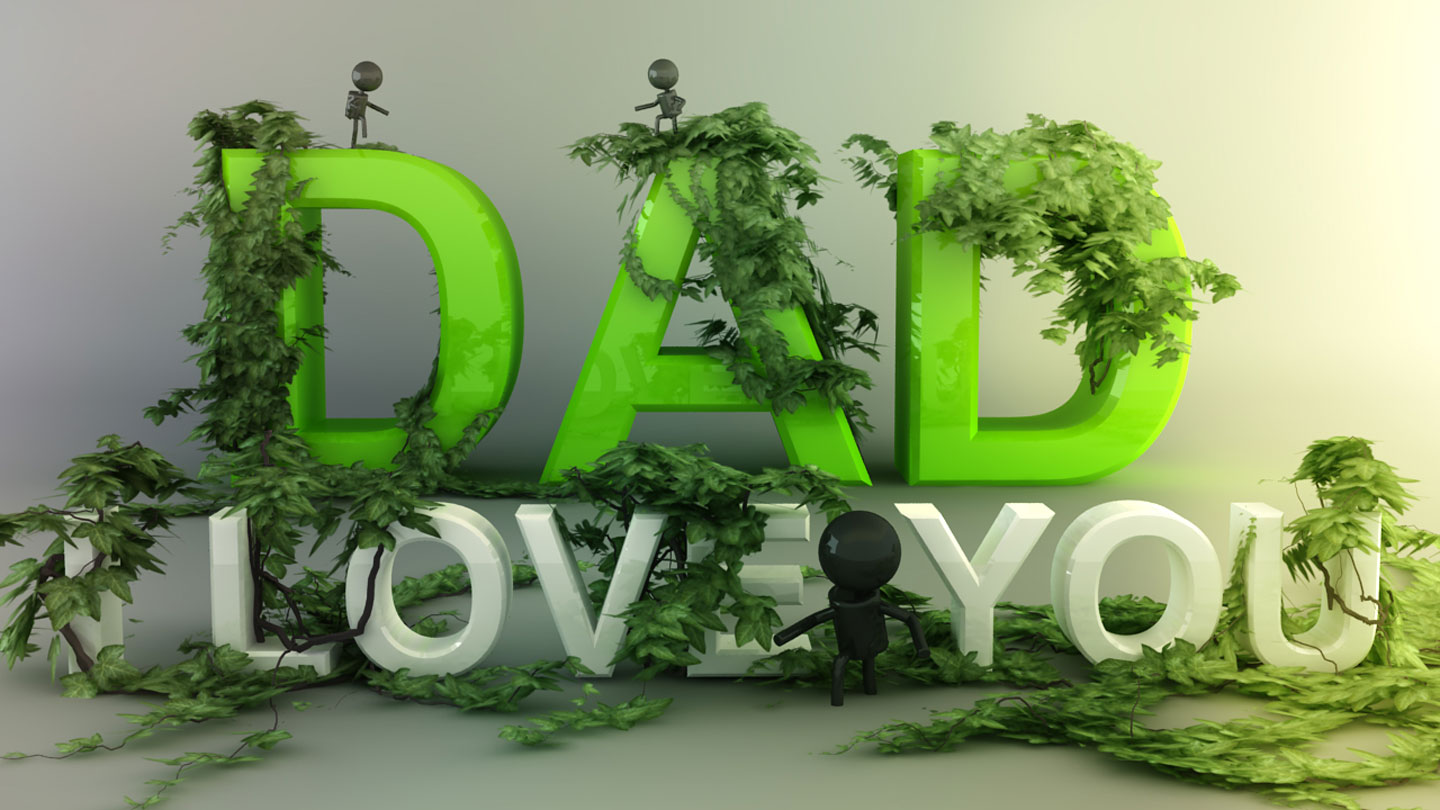 Love You Dad Wallpaper Desktop Background