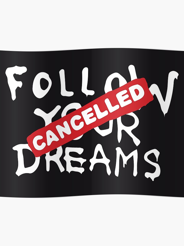 Banksy Quote Follow Your Dreams Cancelled Cynical Graffiti Text