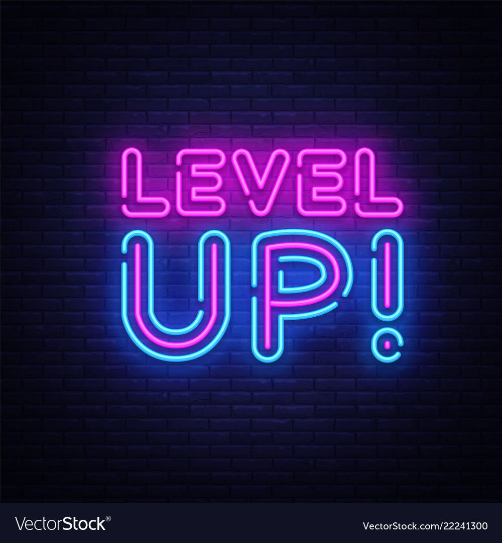 Level Up Neon Text Vector Sign Design Template