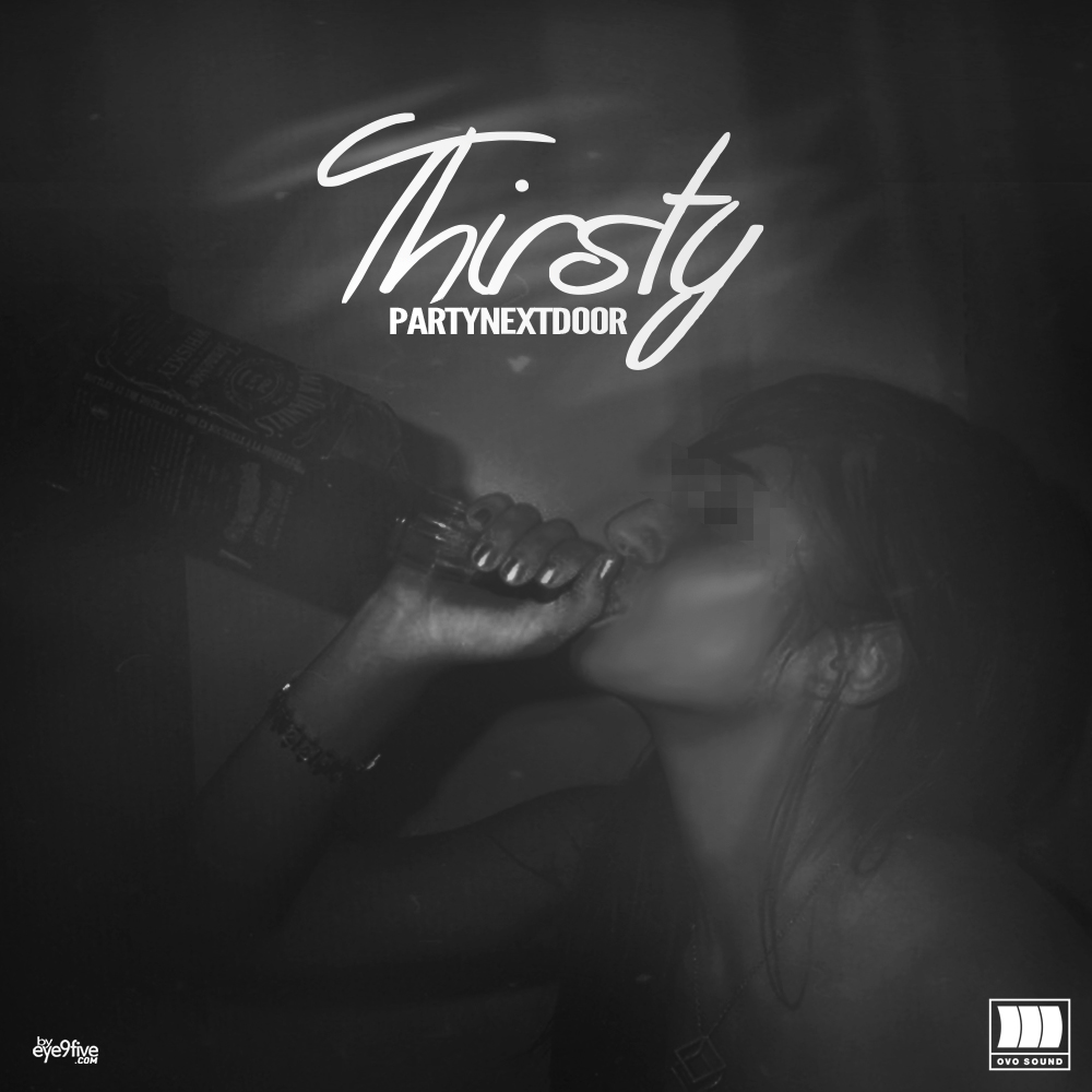 Partynextdoor Thirsty