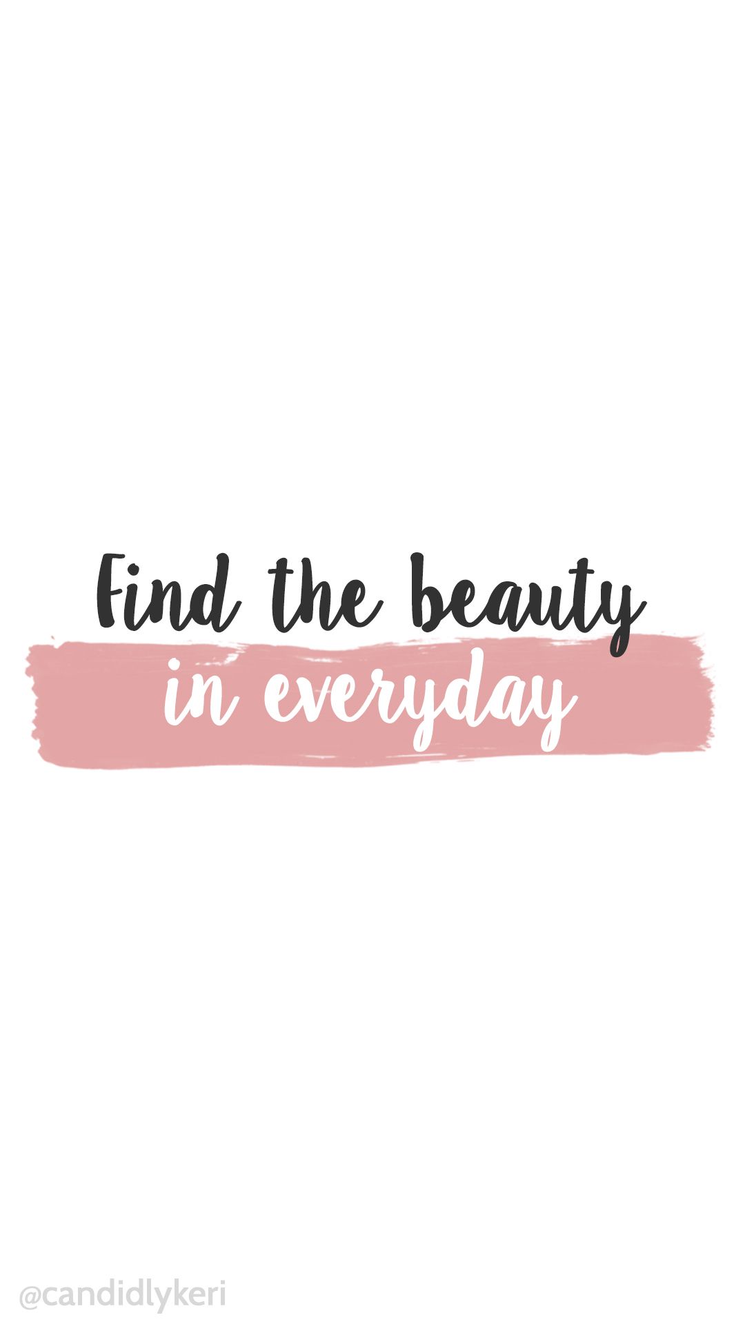 Find The Beauty In Every Day Pink Watercolor Paint Stripe