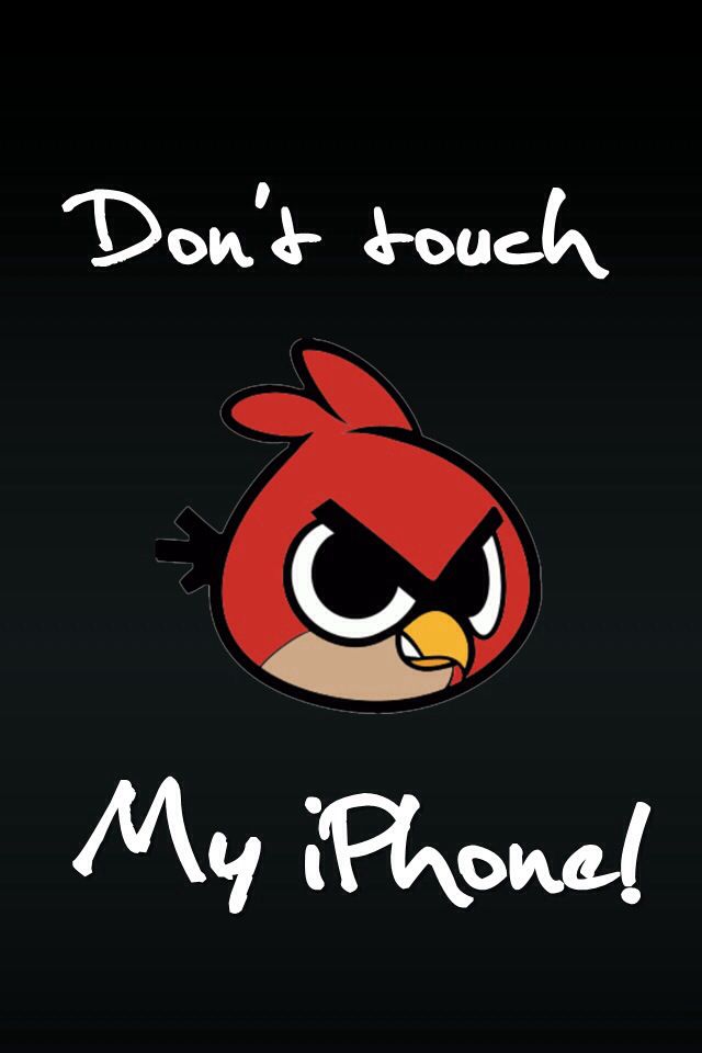 Wallpaper Angrybird Phones Dont Touch My