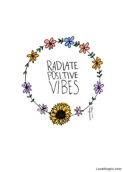 Radiate Positive Vibes Pictures Photos And Image For