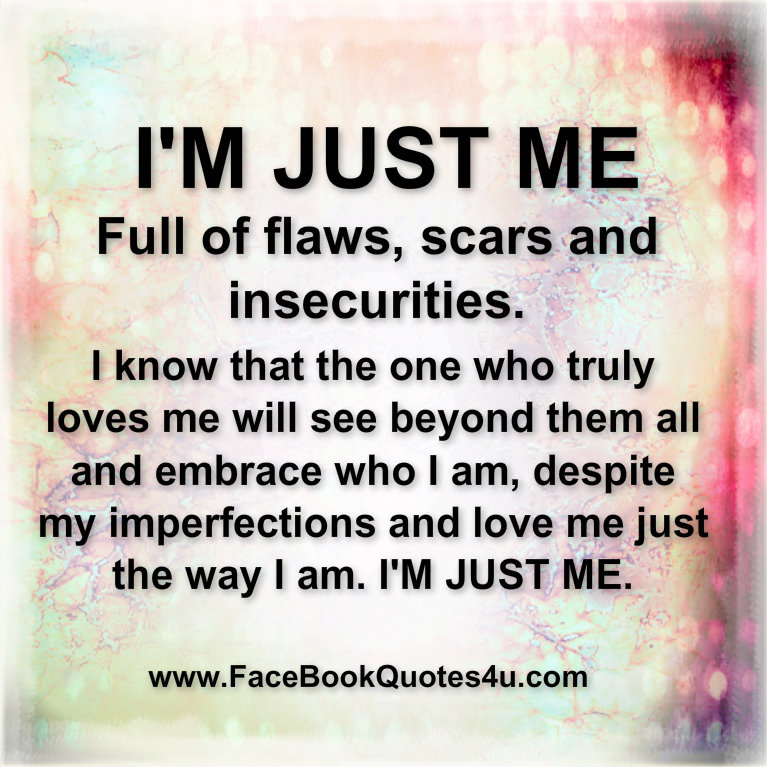 Mesmerizing Quotes I M Just Me