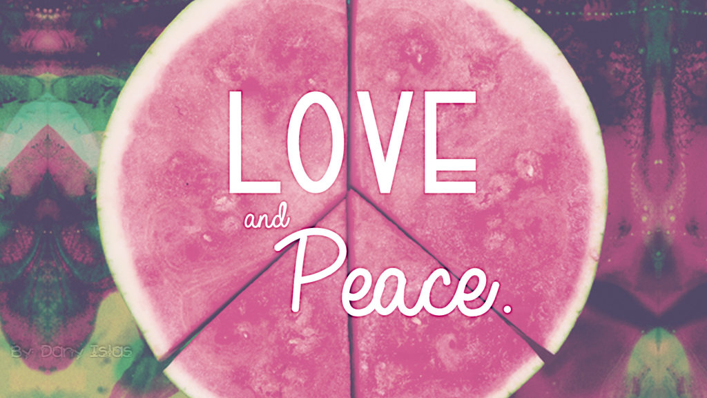 Wallpaper Love And Peace By Danyislas