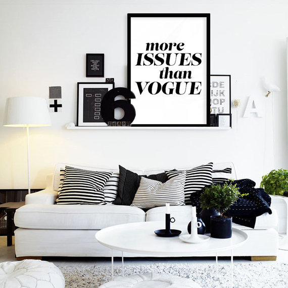 More Issues Than Vogue Minimalist Typography Fashion Quote Wall