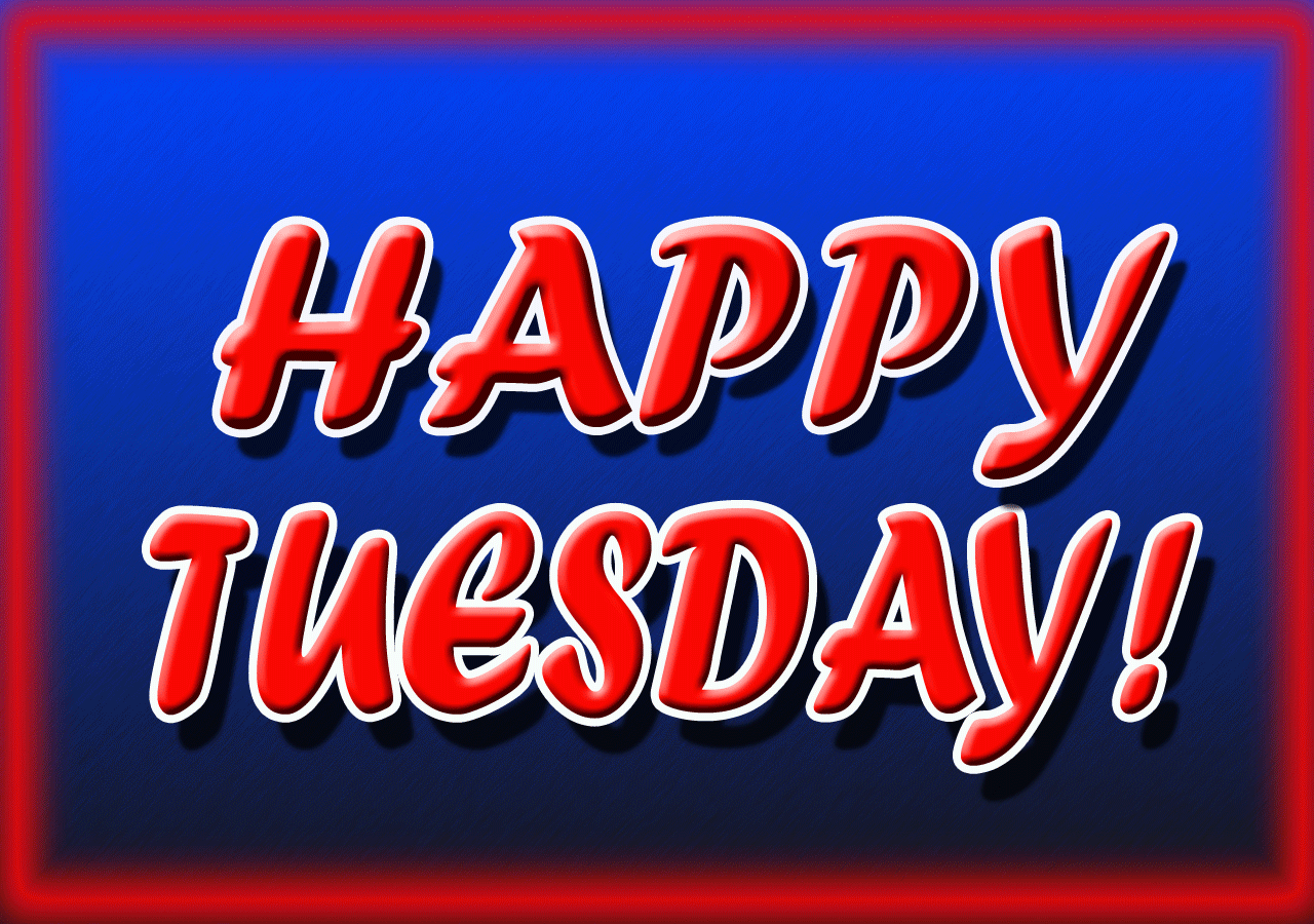 Happy Tuesday Desktop Puter Wallpaper Background And Animated Gif