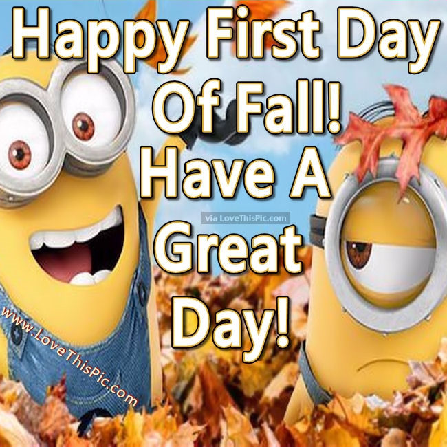 Happy First Day Of Fall Minion Quote Pictures Photos And Image For