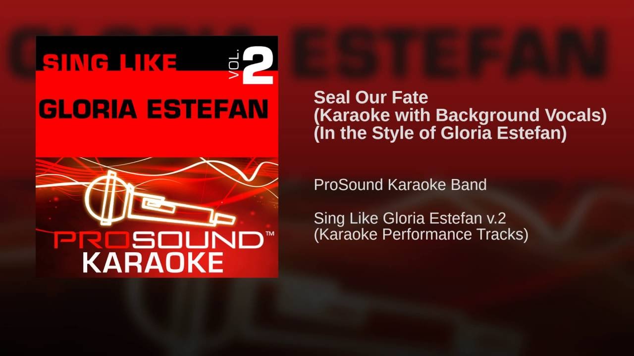 Seal Our Fate Karaoke With Background Vocals In The Style Of