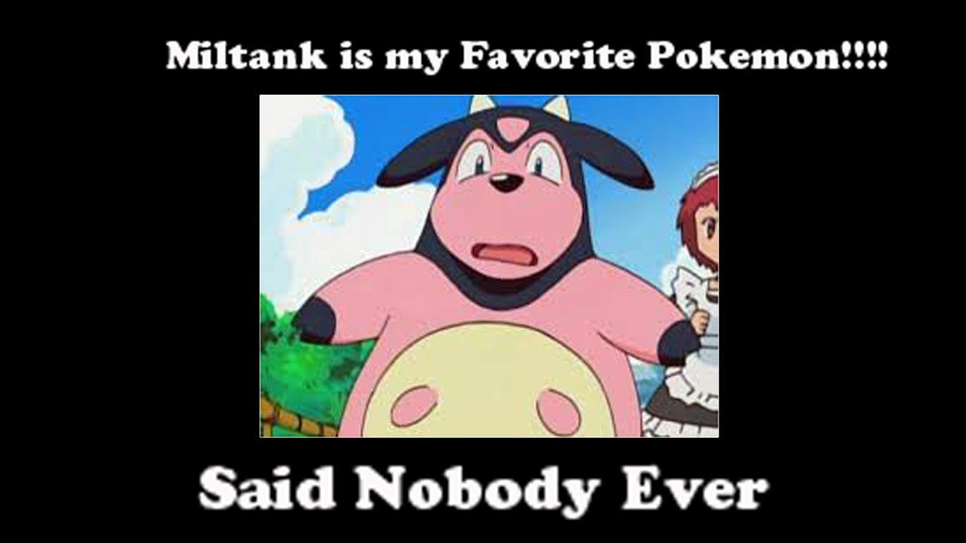 Such Lies I Love My Miltank Pokemon