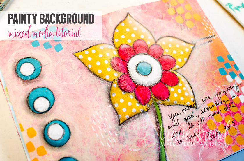 Painty Background Mixed Media Tutorial Tracie Stroud