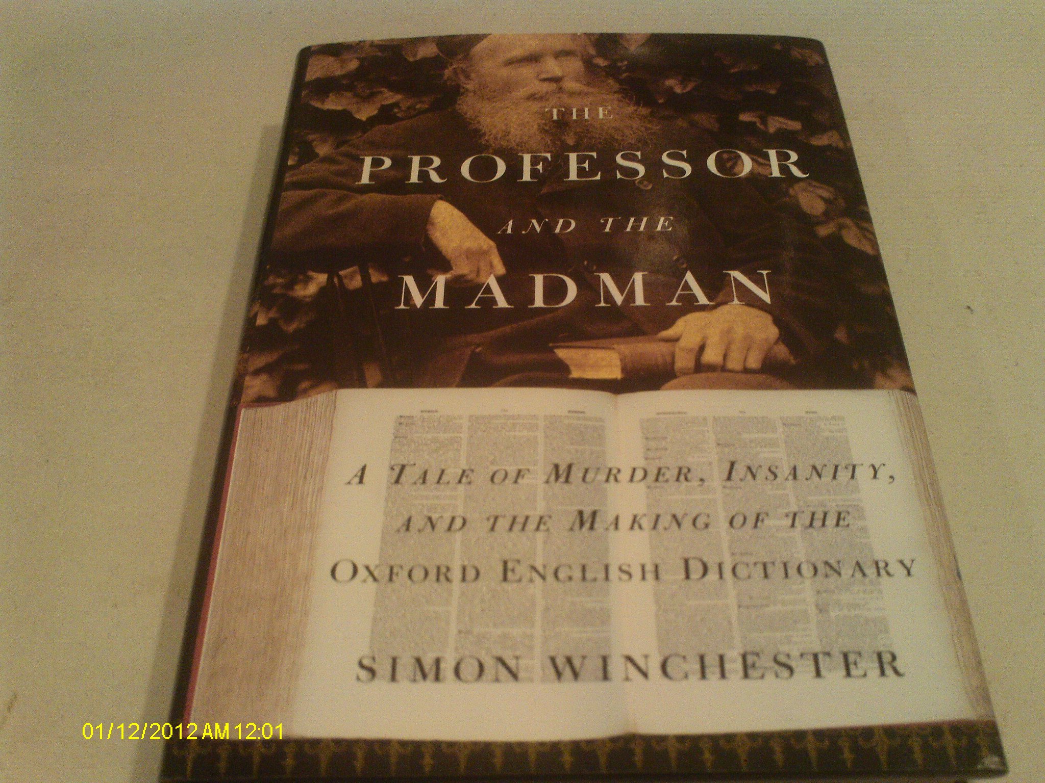 The Professor and the Madman A Tale of Murder Insanity and the