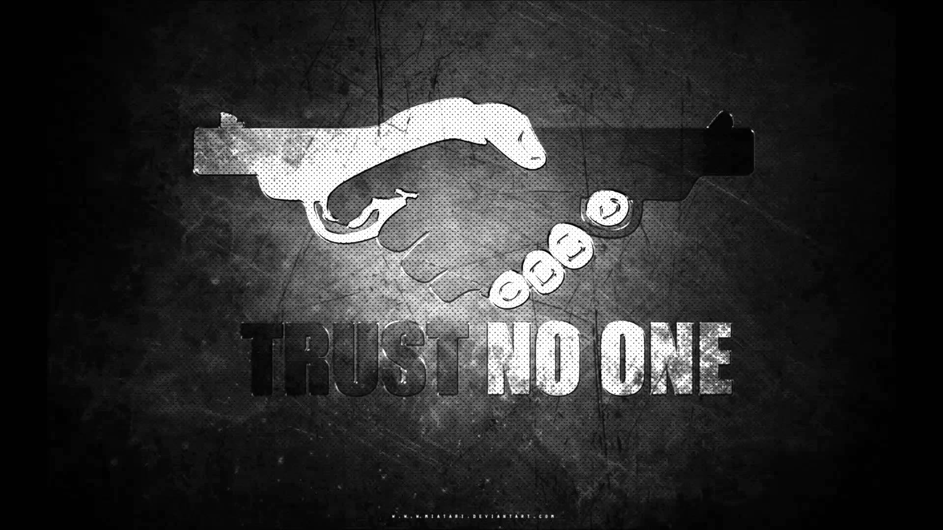 Trust no one Wallpapers Download  MobCup