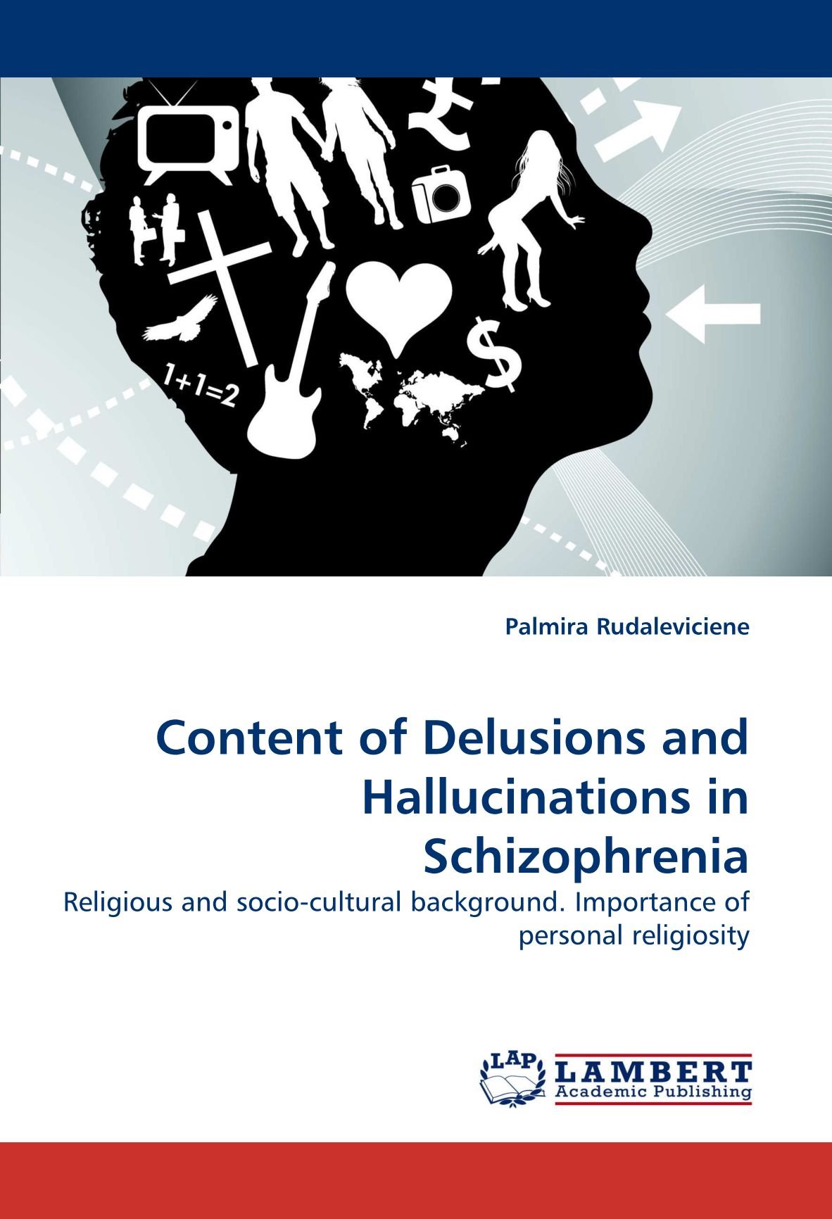 Content Of Delusions And Hallucinations In Schizophrenia