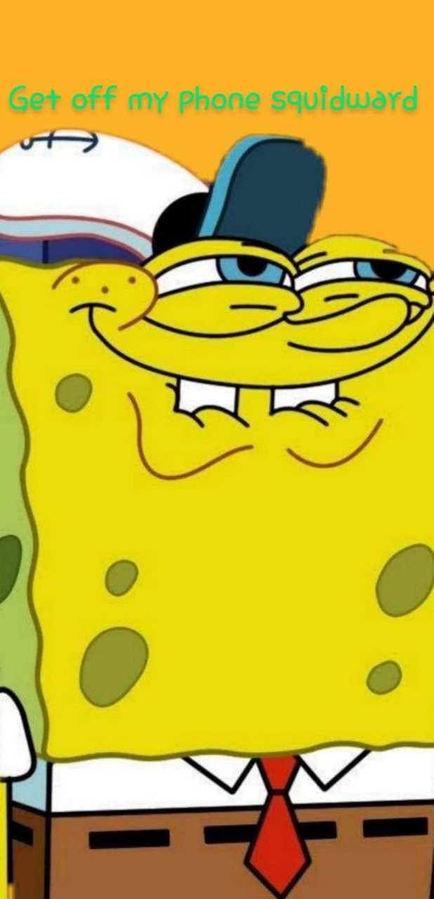 Spongebob Get Off My Phone Wallpaper