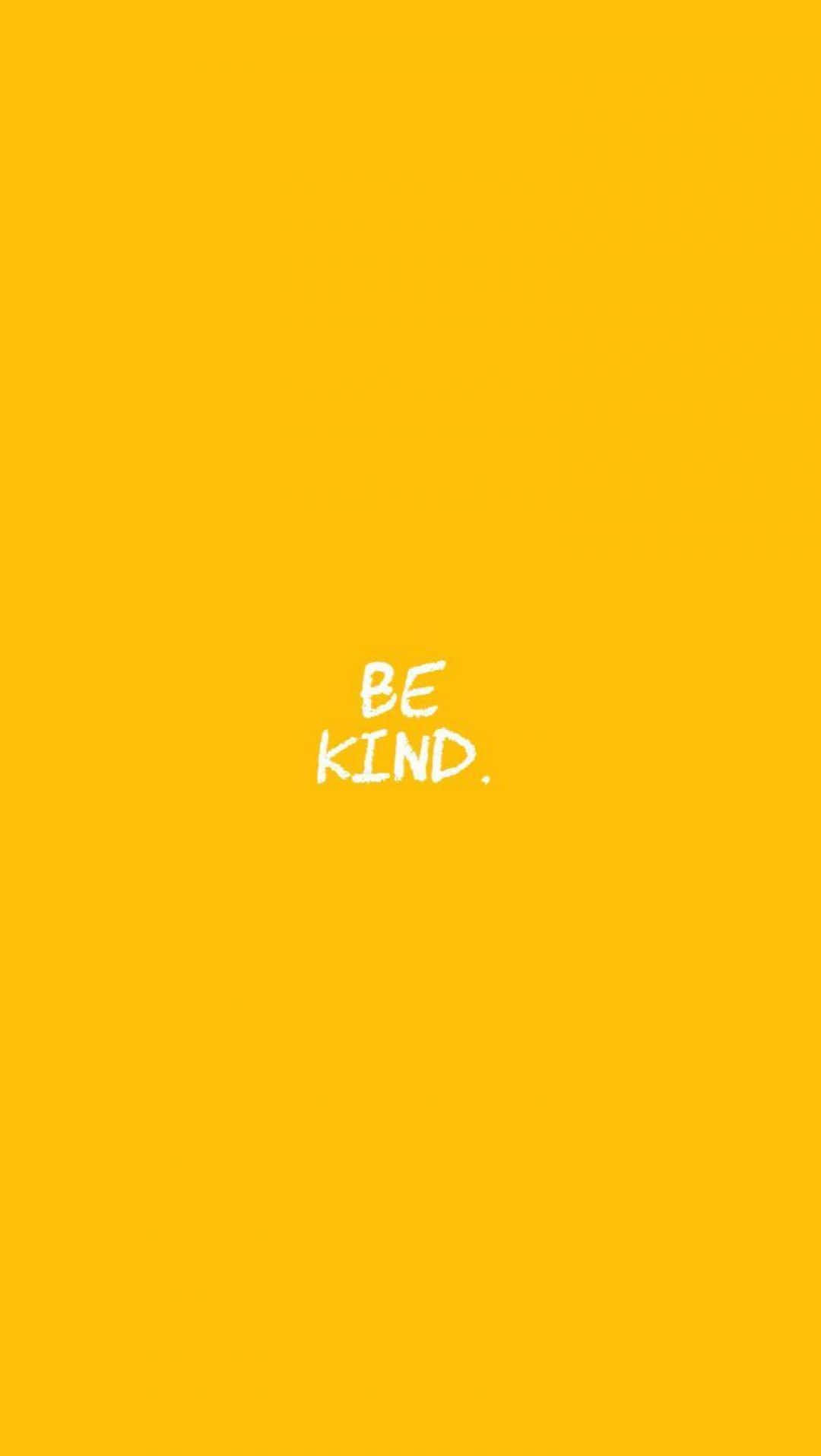 Be Kind Wallpaper