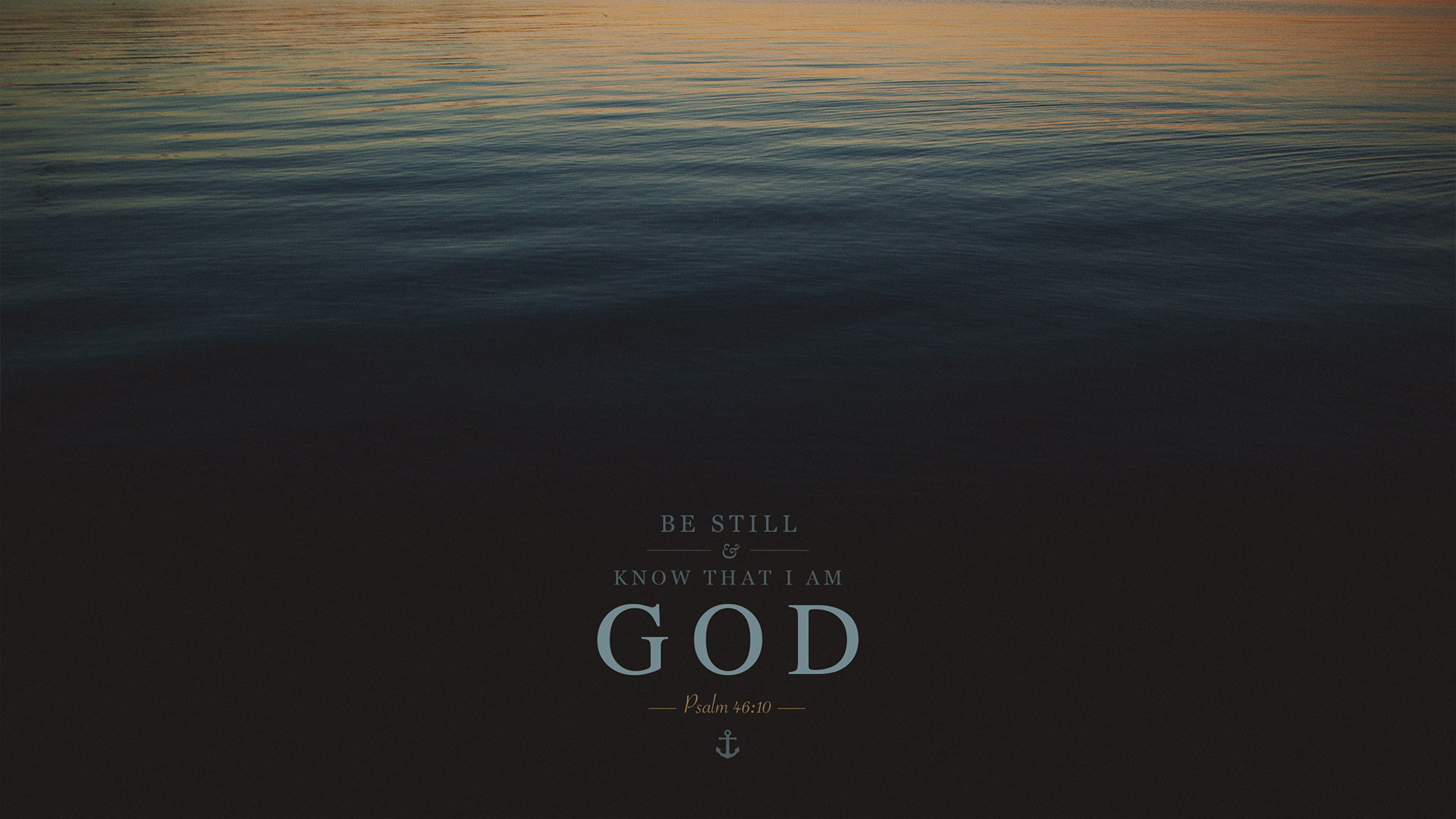 Be Still And Know That I Am God Wallpaper