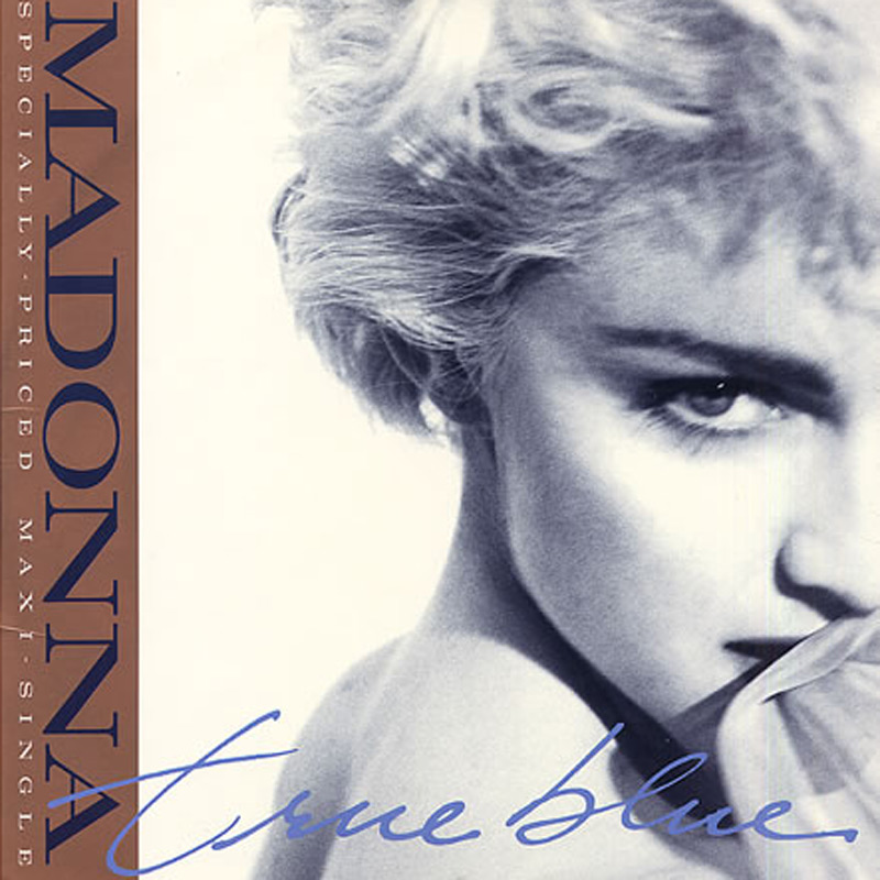 True Blue Mad Eyes Madonna Single Lyrics Video Steve Bray