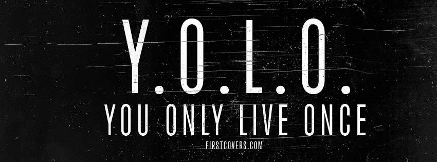 you only live once wallpaper hd