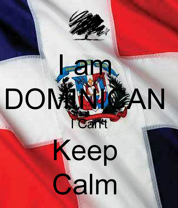 Am Dominican I Can T Keep Calm And Carry On Image
