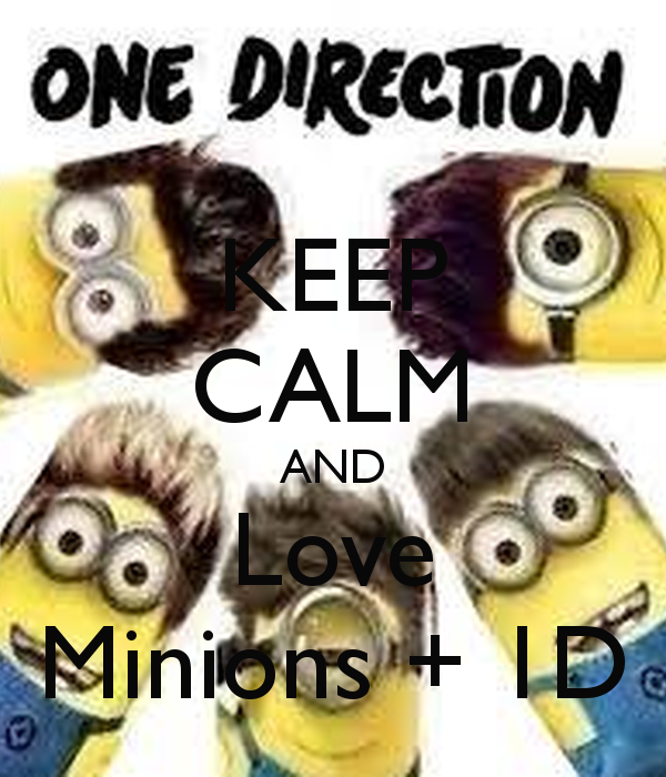 Keep Calm And Love Minions 1d Carry On Image
