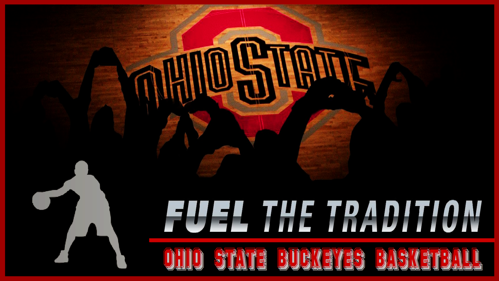 Fuel The Tradition Ohio State Basketball