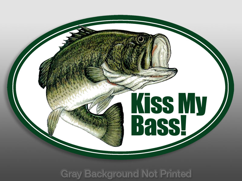Oval Kiss My Bass Sticker Fishing Decal Funny Fish Fun