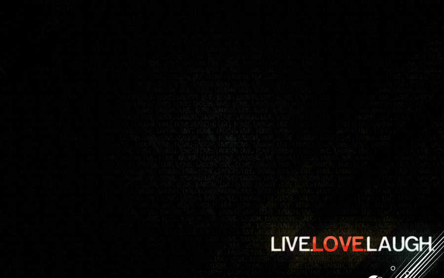 Live Love Laugh Wallpaper By Whatthehell123456789