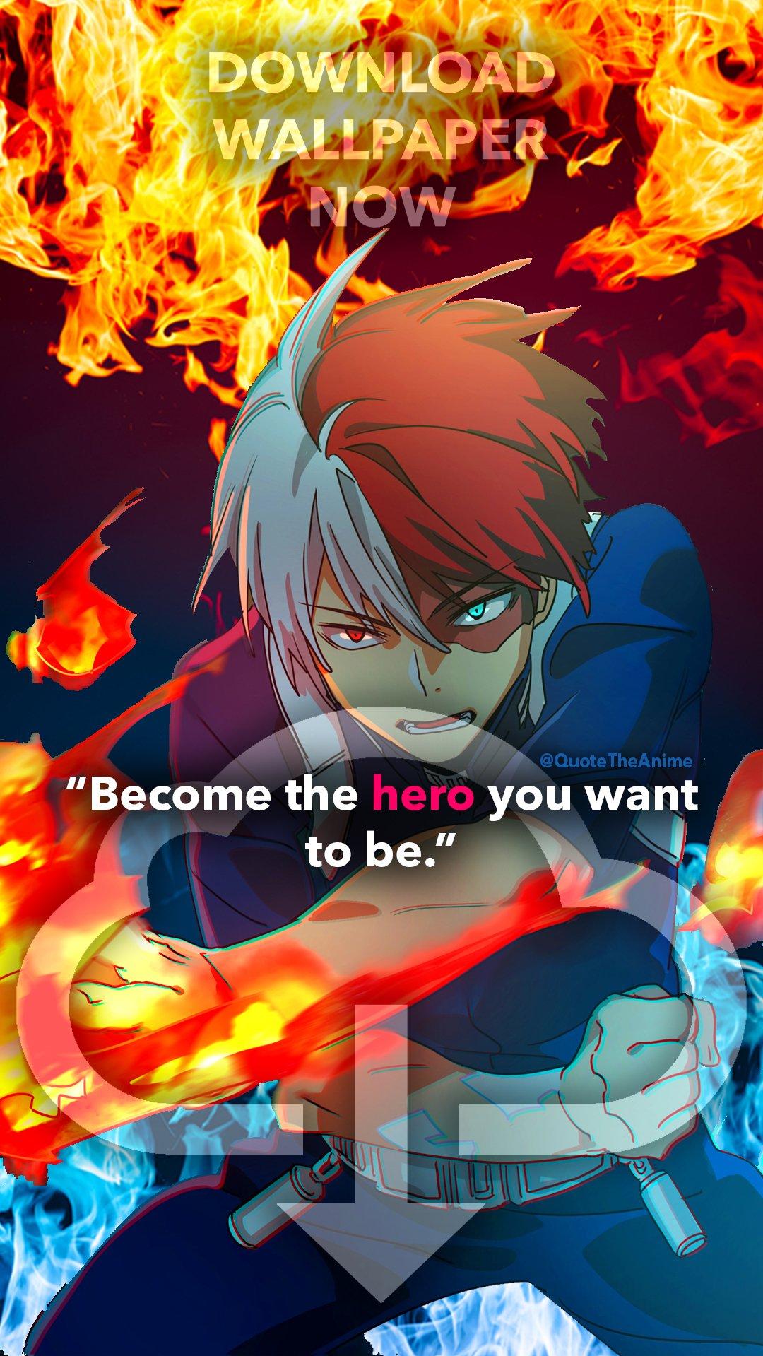 Quote The Anime On X Shoto Tododorki Wallpaper Hero Academia