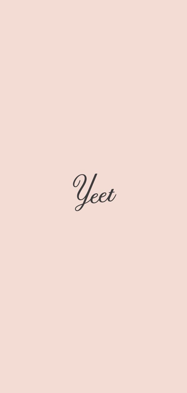 Yeet Quotes T Shirt Pretty Wallpaper iPhone Background