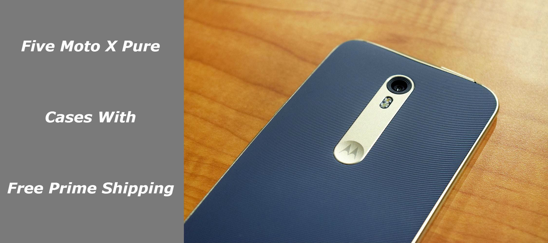 Five Great Moto X Pure Cases With Prime Shipping