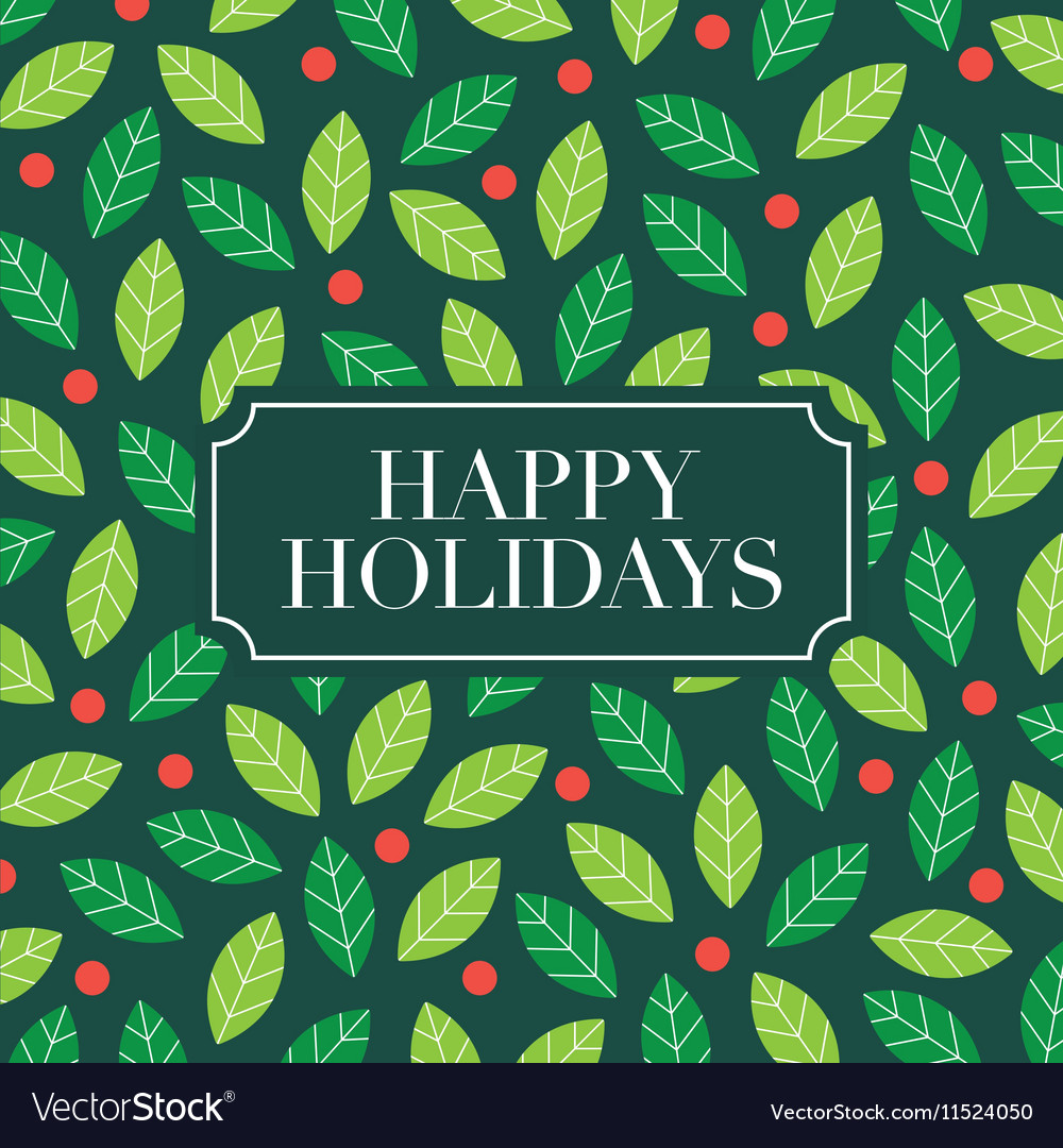 Happy Holidays Card With Mistletoe Background Vector Image