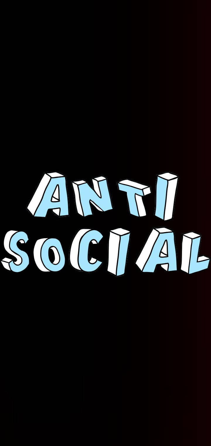 Top Anti Social Wallpaper Full HD 4k To Use