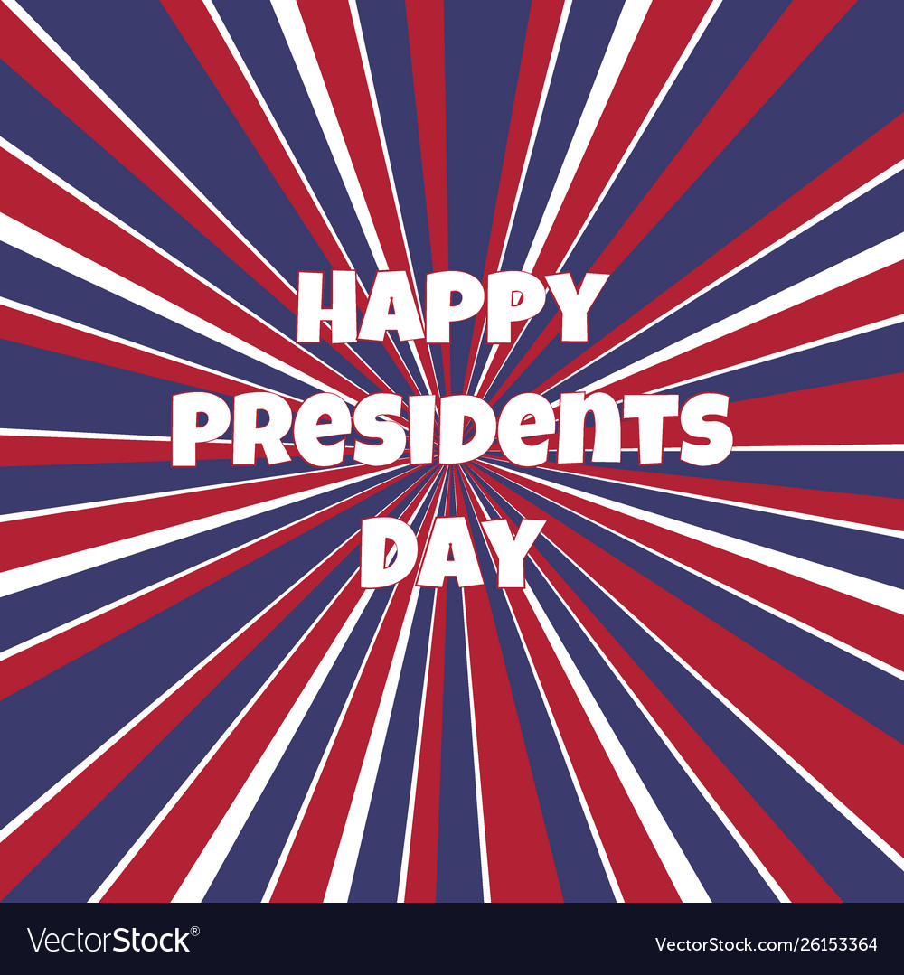 Happy Presidents Day Background Template Vector Image